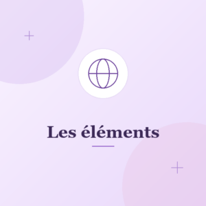 Les éléments